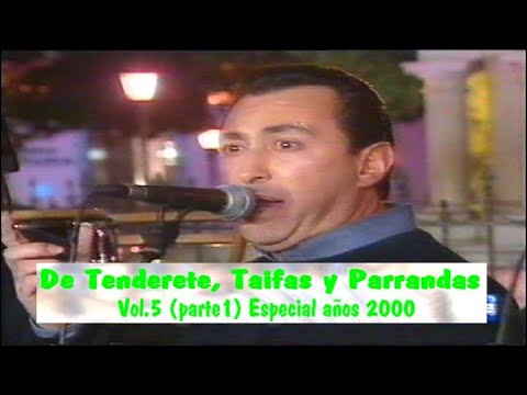 De Tenderete, Taifas y Parrandas vol. 5 (parte 1) Especial años 2000