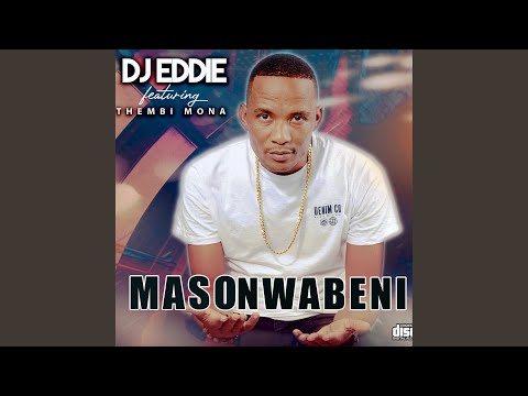 Masonwabeni (feat. Thembi Mona)