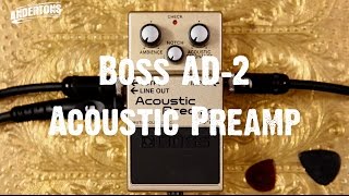 Video thumbnail for The New Boss AD 2 Acoustic Preamp Pedal by Andertons Music Co