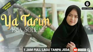 Download lagu TERBARU SOLAWAT YA TARIM RISA SOLIHAH 1 JAM FULL T... mp3