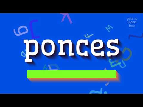 PONCES - HOW TO PRONOUNCE PONCES?