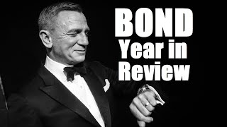 A BOND Year in Review and a 007 Look Forward!