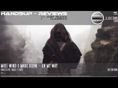 JUST TRAXX #14 // Mike Wind & Marc Korn - On My Way [Rocco Vs. Bass-T Cut]