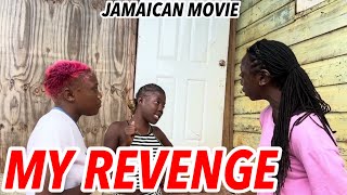 MY REVENGE //NEW JAMAICAN MOVIE//#2026 #drama #movie #film 