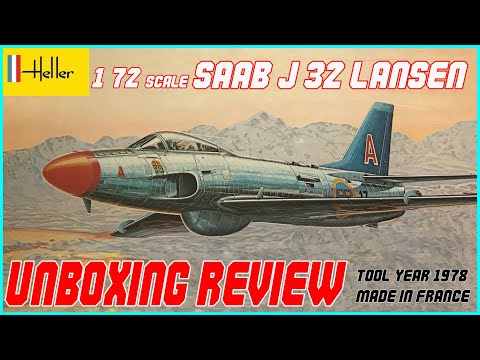 HELLER 1/72 SAAB J.32 LANSEN UNBOXING REVIEW