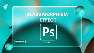 How To Create A Glass Morphism Effect In Photoshop