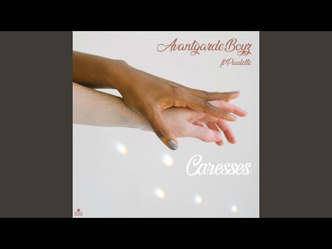 Caresses (feat. Paulette)