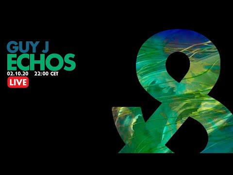 Guy J - Echos (Live) - 2020-10-02 - LF030
