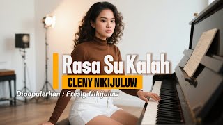 Download lagu Rasa Su Kalah || Cleny Nikijuluw || Dipopulerkan Oleh FRESLY Nikijuluw || By Comel mp3