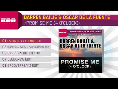 Darren Bailie & Oscar De La Fuente - Promise Me (4 O'Clock) (Oscar De La Fuente Radio Edit)