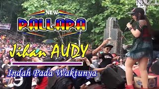 Download lagu jihan audy- new pallapa,indah pada waktunya mp3