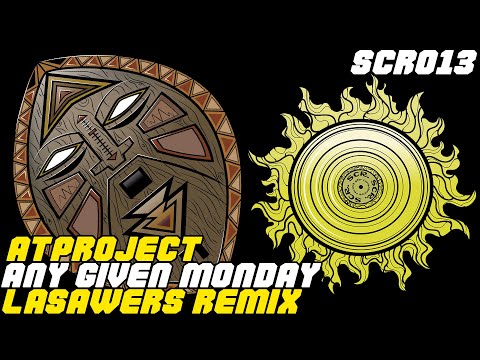 04. ATProject - Any Given Monday (Lasawers Remix) - Stir Consciences Records 013
