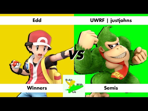 Edd vs JustJohns || Bair With Us #2 || Winners Semis
