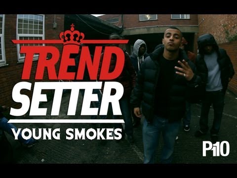 P110 - Young Smokes #TrendSetter