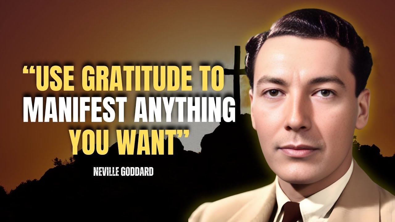 Neville Goddard - How I Use Gratitude To Manifest Anything I Want