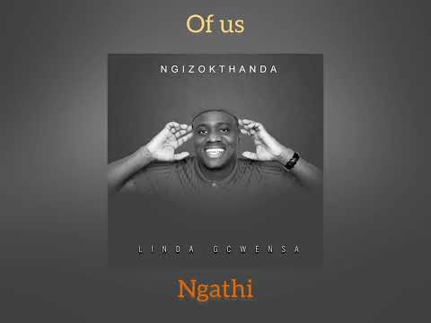 Ngizokthanda - Linda Gcwensa (official audio)