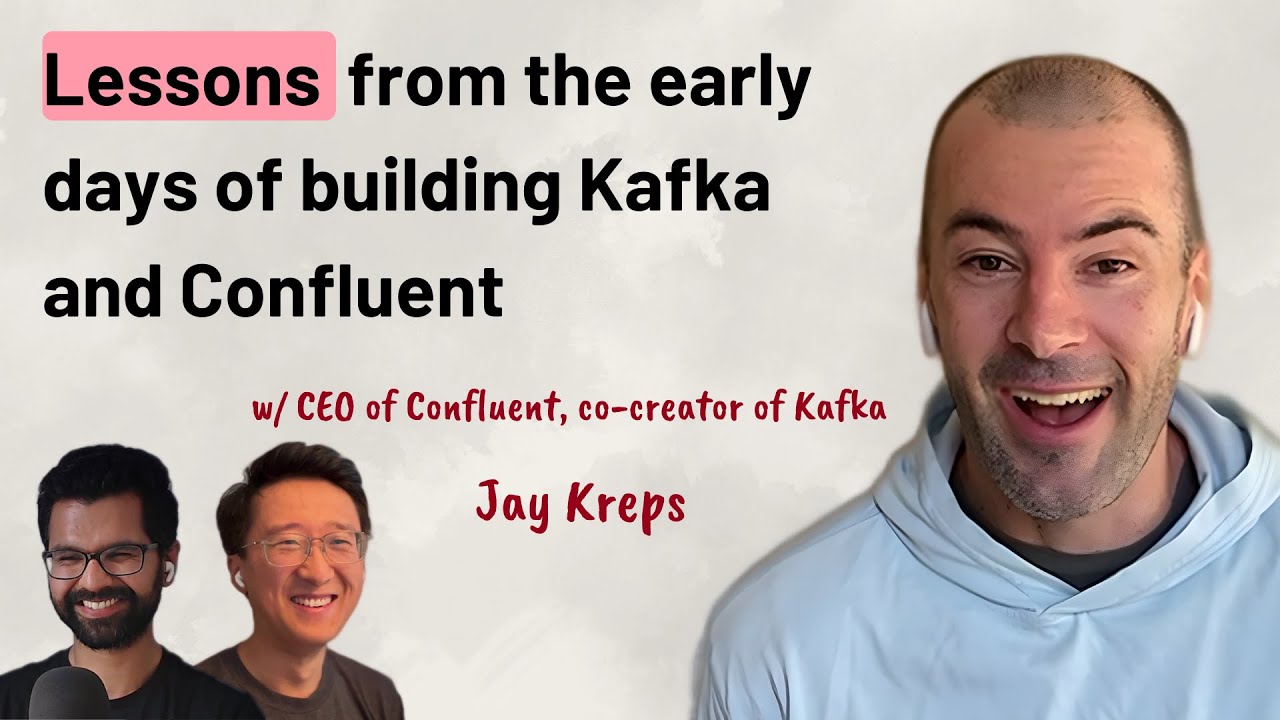 Lessons from the early days building Kafka and Confluent | Jay Kreps