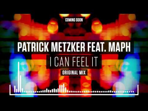 Patrick Metzker feat MAPH - I Can Feel It (Teaser)