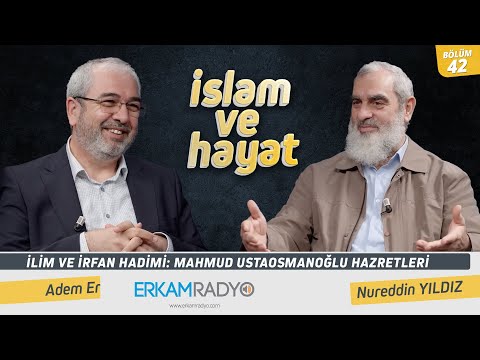 İlim ve İrfan Hadimi: Mahmud Ustaosmanoğlu Hazretleri  - İslam ve Hayat - [42.Bölüm]
