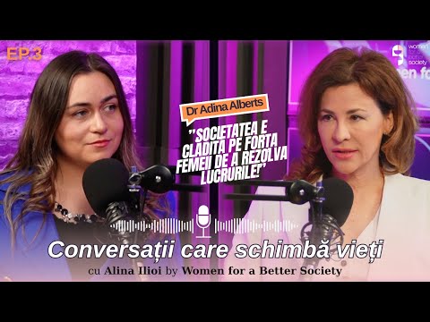 Când o femeie spune adevărul, se vindecă o lume întreagă – Confesiunea dr. Adinei Alberts