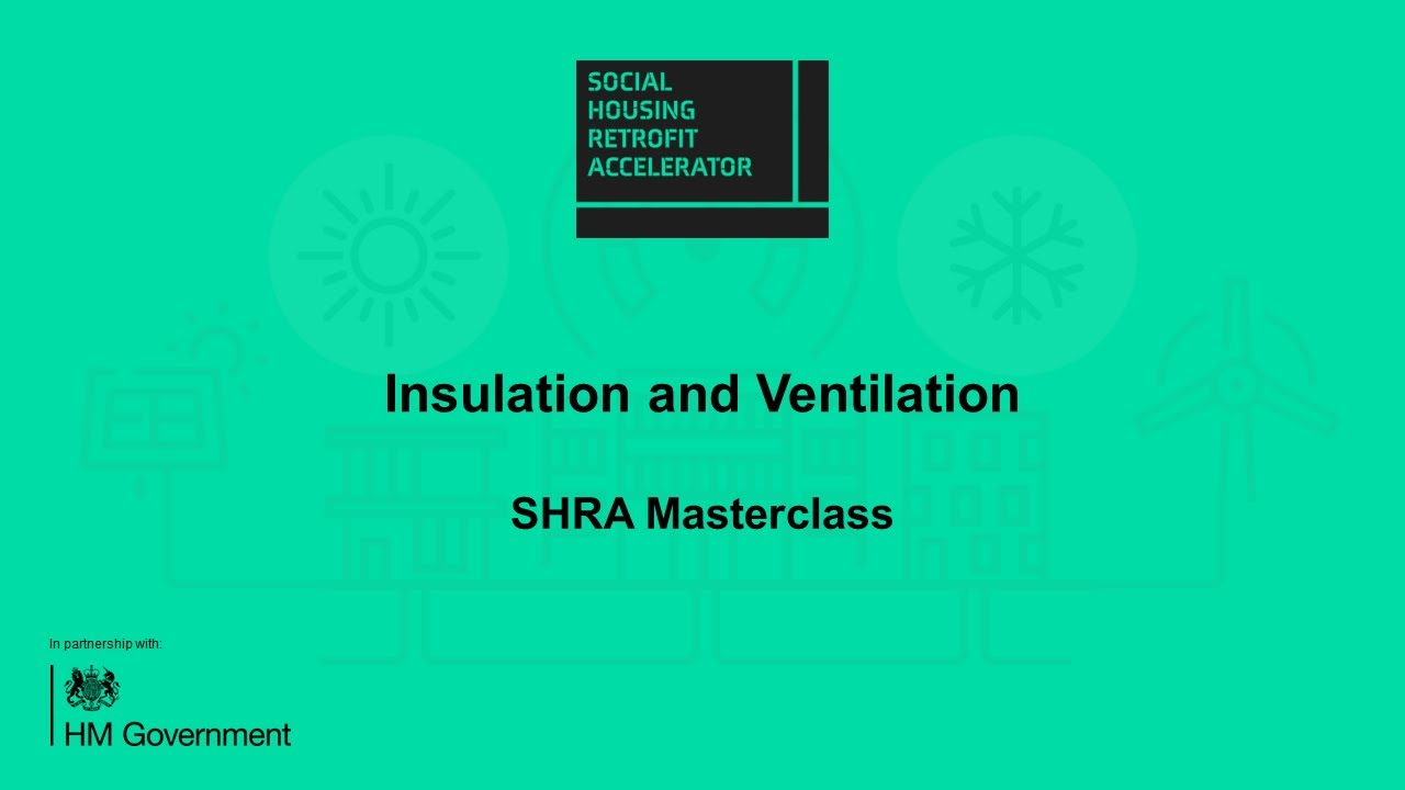Insulation and Ventilation | SHRA Masterclass