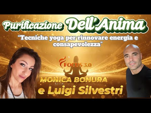 ✨ Purification of the Soul with Monica Bonura and Luigi Silvestri