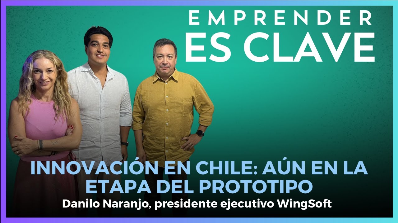 Danilo Naranjo explicó el contexto actual en Chile sobre la Innovación #EmprenderesClave