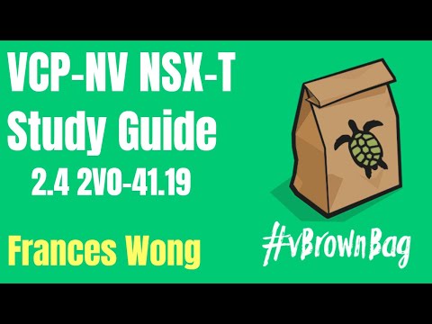 Study Guide for VCP-NV NSX-T 2.4 2V0-41.19 with Frances Wong