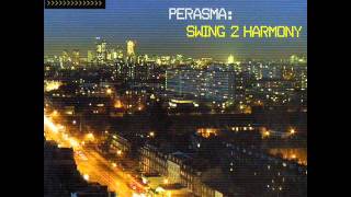 Perasma - Swing 2 Harmony (MYNC Project Remix)