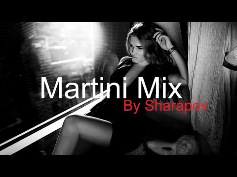 MARTINI MIX By SHARAPOV Best Deep House Vocal & Nu Disco