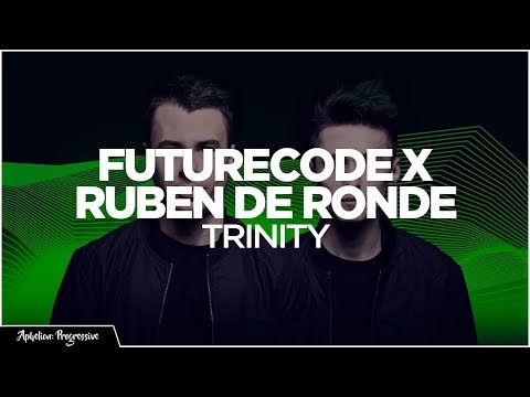 FUTURECODE x Ruben de Ronde - Trinity (Extended Mix) [AP]