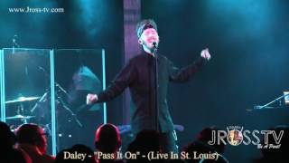 James Ross @ Daley - &quot;Pass It On&quot; - www.Jross-tv.com (St. Louis)