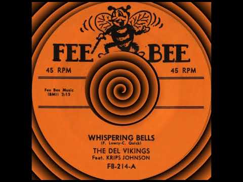 WHISPERING BELLS, The Del Vikings, (Rare) (Fee Bee #214) 1957
