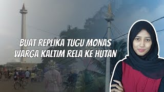 WOW TODAY:  Warga di Kalimantan Timur Dirikan Replika Tugu Monas sambut Pemindahan Ibu Kota