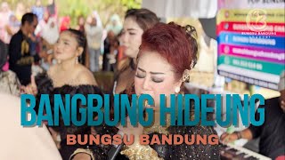 Download lagu BANGBUNG HIDEUNG MEDLEY - BUNGSU BANDUNG mp3 Download lagu BANGBUNG HIDEUNG MEDLEY - BUNGSU BANDUNG mp3