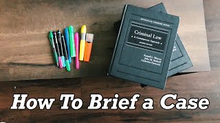 HOW TO BRIEF A CASE FOR LAW SCHOOL