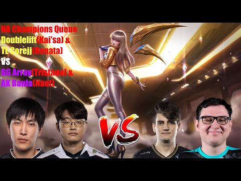 NA Champions Queue - Doublelift(Kai'sa) & TL Corejj(Renata) VS GG Array(Tristana) & AK Baula(Naut)