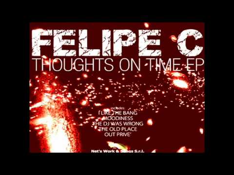 Felipe C - The dj was wrong (Original mix)