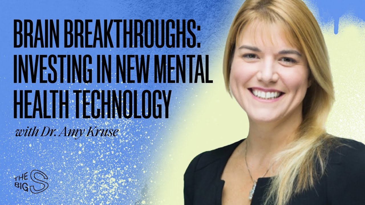 Investing in New Mental Health Technology with Dr. Amy Kruse | 63 ...