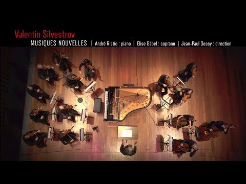 Valentin Silvestrov - Musiques Nouvelles  .v1 LIVE 4k