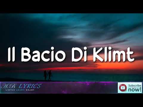 Il Bacio di Klimt   Emanuele Aloia Lyrics  dimmi cosa sei venuta a fare