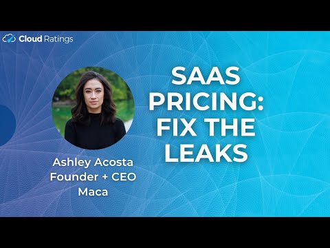 Ashley Acosta - Founder + CEO of Maca - SaaS Pricing: Fix The Leaks
