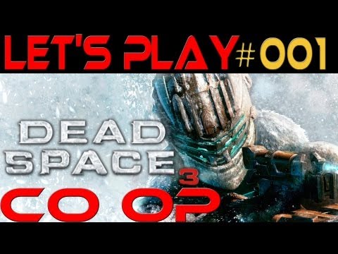 Let's Play Dead Space 3 Co-Op Story #001 [Deutsch] [HD] - Der Start