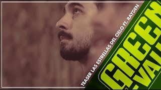 Teaser "Las Estrellas del Cielo". Green Valley & Rayden