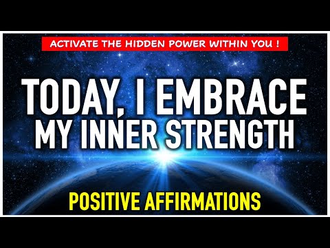 Powerful Positive Affirmations for Overcoming Challenges and Embracing Inner Strength