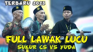 Download lagu LAWAK SUKKUR CS VS YUDA TERBARU - Perform di PP An Nasyiin Grujugan Larangan Pamekasan mp3