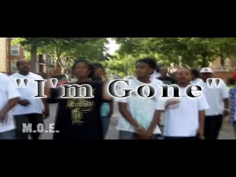 M.O.E. Da Movement Presents I'm Gone