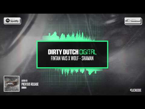 Fintan Vais x WOLF - Shaman | Dirty Dutch Digital 005