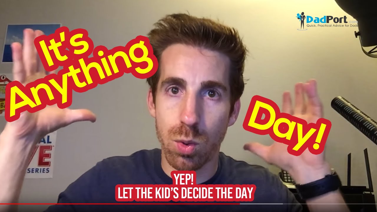 Blog 2 - Anything Day: A Way to Empower Your Kids While Pushing Your Boundaries