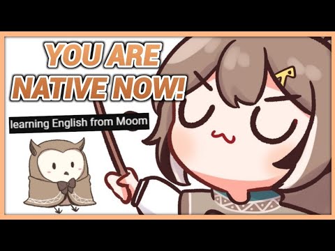 This Hooman learned English from Mumei and now he can understand Moomglish
